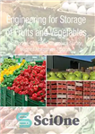 دانلود کتاب Engineering for Storage of Fruits and Vegetables: Cold Storage, Controlled Atmosphere Storage, Modified Atmosphere Storage – مهندسی ذخیره...