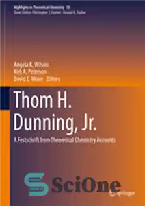 دانلود کتاب Thom H. Dunning, Jr.: A Festschrift from Theoretical Chemistry Accounts – تام اچ. دانینگ، جونیور: فستشرافتی از حساب‌های...