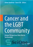 دانلود کتاب Cancer and the LGBT Community: Unique Perspectives from Risk to Survivorship – سرطان و جامعه دگرباشان جنسی: دیدگاه...