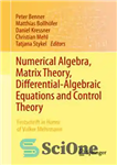 دانلود کتاب Numerical Algebra, Matrix Theory, Differential-Algebraic Equations and Control Theory: Festschrift in Honor of Volker Mehrmann – جبر عددی،...