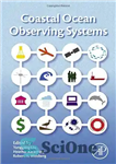 دانلود کتاب Coastal Ocean Observing Systems – سیستم های رصد اقیانوس های ساحلی