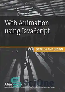 دانلود کتاب Web Animation using JavaScript: Develop & Design – انیمیشن وب با استفاده از جاوا اسکریپت: توسعه و طراحی