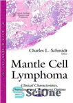 دانلود کتاب Mantle Cell Lymphoma: Clinical Characteristics, Prevalence and Treatment Options – لنفوم سلول گوشته: ویژگی های بالینی، شیوع و...