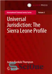 دانلود کتاب Universal Jurisdiction: The Sierra Leone Profile – حوزه قضایی جهانی: نمایه سیرالئون