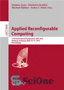 دانلود کتاب Applied Reconfigurable Computing: 11th International Symposium, ARC 2015, Bochum, Germany, April 13-17, 2015, Proceedings – محاسبات قابل پیکربندی...