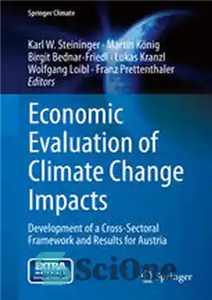 دانلود کتاب Economic Evaluation of Climate Change Impacts: Development of a Cross-Sectoral Framework and Results for Austria – ارزیابی اقتصادی...