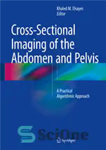 دانلود کتاب Cross-Sectional Imaging of the Abdomen and Pelvis: A Practical Algorithmic Approach – تصویربرداری مقطعی از شکم و لگن:...