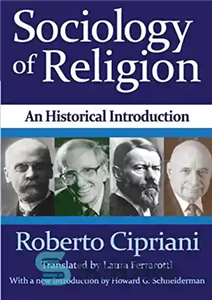 دانلود کتاب Sociology of Religion: An Historical Introduction – جامعه شناسی دین: مقدمه ای تاریخی