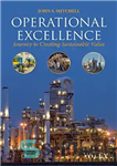 دانلود کتاب Operational Excellence: Journey to Creating Sustainable Value – تعالی عملیاتی: سفری به سوی خلق ارزش پایدار