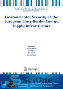 دانلود کتاب Environmental Security of the European Cross-Border Energy Supply Infrastructure – امنیت زیست محیطی زیرساخت های تأمین انرژی مرزی...