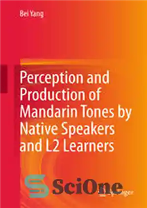 دانلود کتاب Perception and Production of Mandarin Tones by Native Speakers and L2 Learners – ادراک و تولید تن ماندارین...