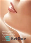 دانلود کتاب The Fujifilm X System Guide for Portrait Photographers – راهنمای سیستم Fujifilm X برای عکاسان پرتره