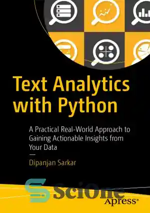 دانلود کتاب Text Analytics with Python A Practical Real-World Approach to Gaining Actionable Insights from your Data – تجزیه و...