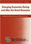 دانلود کتاب Emerging Economies During and After the Great Recession – اقتصادهای نوظهور در طول و پس از رکود بزرگ