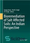 دانلود کتاب Bioremediation of Salt Affected Soils: An Indian Perspective – زیست پالایی خاکهای متاثر از نمک: دیدگاه هندی