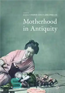 دانلود کتاب Motherhood in Antiquity مادری در دوران باستان 