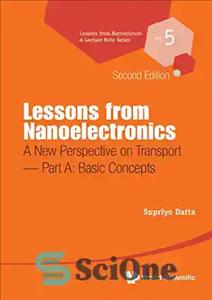 دانلود کتاب Lessons from Nanoelectronics: A New Perspective on Transport _ Basic Concepts – درس هایی از نانوالکترونیک: دیدگاهی جدید...