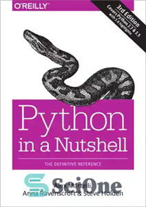 دانلود کتاب Python in a Nutshell. A Desktop Quick Reference – پایتون به طور خلاصه. مرجع سریع دسکتاپ