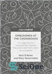 دانلود کتاب Ombudsmen at the Crossroads: The Legal Services Ombudsman, Dispute Resolution and Democratic Accountability بازرسان در چهارراه: بازرس... 