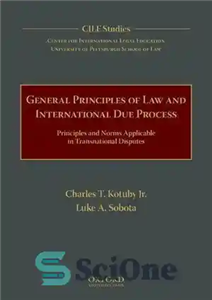 دانلود کتاب General principles of law and international due process : principles and norms applicable in transnational disputes – اصول...