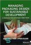 دانلود کتاب Managing packaging design for sustainable development : a compass for strategic directions – مدیریت طراحی بسته بندی برای...