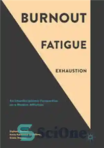 دانلود کتاب Burnout, Fatigue, Exhaustion: An Interdisciplinary Perspective on a Modern Affliction – فرسودگی شغلی، خستگی، فرسودگی: دیدگاهی بین رشته...