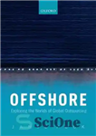 دانلود کتاب Offshore : exploring the worlds of global outsourcing – فراساحل: کاوش در دنیای برون سپاری جهانی