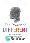 دانلود کتاب The Power of Different: The Link Between Disorder and Genius – قدرت متفاوت: پیوند بین اختلال و نبوغ