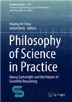 دانلود کتاب Philosophy of Science in Practice: Nancy Cartwright and the Nature of Scientific Reasoning – فلسفه علم در عمل:...