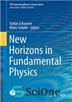 دانلود کتاب New Horizons in Fundamental Physics – افق های جدید در فیزیک بنیادی