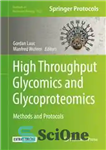 دانلود کتاب High-Throughput Glycomics and Glycoproteomics: Methods and Protocols – گلیکومیک و گلیکوپروتئومیکس با توان عملیاتی بالا: روش ها و...