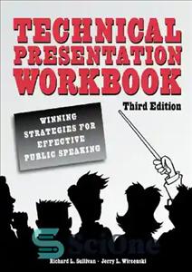 دانلود کتاب Technical Presentation Workbook: Winning Strategies for Effective Public Speaking – کتاب کار ارائه فنی: راهبردهای برنده برای سخنرانی...