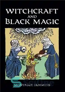 دانلود کتاب Witchcraft and Black Magic – جادوگری و جادوی سیاه