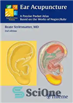 دانلود کتاب Ear Acupuncture: A Precise Pocket Atlas, Based on the Works of Nogier/Bahr – طب سوزنی گوش: اطلس جیبی...