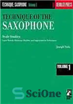 دانلود کتاب The technique of the saxophone/ 1, Scale studies : Learn melody, harmony,rhythm, and improvisation techniques. – تکنیک ساکسیفون/...