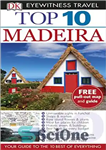 دانلود کتاب DK Eyewitness Top 10 Travel Guide: Madeira – DK Eyewitness 10 راهنمای سفر برتر: مادیرا