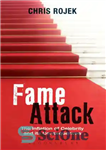 دانلود کتاب Fame Attack: The Inflation of Celebrity and Its Consequences – حمله به شهرت: تورم سلبریتی ها و پیامدهای...