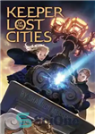 دانلود کتاب Keeper Of The Lost Cities (Book 1) – نگهبان شهرهای گمشده (کتاب 1)