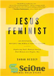 دانلود کتاب Jesus Feminist: An Invitation to Revisit the BibleÖs View of Women – عیسی فمینیست: دعوتی برای بازبینی دیدگاه...