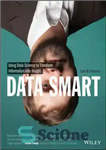 دانلود کتاب Data Smart: Using Data Science to Transform Information into Insight – داده هوشمند: استفاده از علم داده برای...