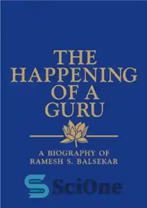 دانلود کتاب The Happening of Guru Biography Ramesh Balsekar اتفاق یک گورو بیوگرافی رامش بالسکار 