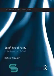 دانلود کتاب Salafi Ritual Purity: In the Presence of God – طهارت مناسک سلفی: در پیشگاه خداوند