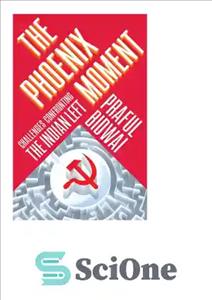 دانلود کتاب The Phoenix Moment: Challenges Confronting the Indian Left – لحظه ققنوس: چالش های مقابله با چپ هندی