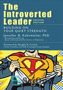 دانلود کتاب The Introverted Leader: Building on Your Quiet Strength – رهبر درونگرا: بر پایه قدرت آرام خود بسازید