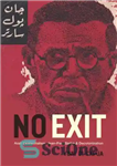 دانلود کتاب No Exit: Arab Existentialism, Jean-Paul Sartre, and Decolonization – بدون خروج: اگزیستانسیالیسم عرب، ژان پل سارتر و استعمارزدایی