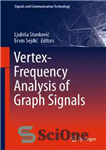 دانلود کتاب Vertex-Frequency Analysis of Graph Signals – تجزیه و تحلیل راس-فرکانس سیگنال های نمودار