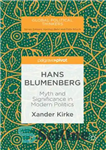 دانلود کتاب Hans Blumenberg: Myth and Significance in Modern Politics – هانس بلومنبرگ: اسطوره و اهمیت در سیاست مدرن