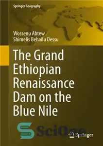 دانلود کتاب The Grand Ethiopian Renaissance Dam on the Blue Nile سد بزرگ رنسانس اتیوپی بر روی نیل آبی 