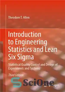 دانلود کتاب Introduction to Engineering Statistics and Lean Six Sigma: Statistical Quality Control Design of Experiments Systems 