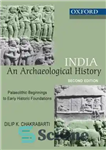 دانلود کتاب India: An Archaeological History: Palaeolithic Beginnings to Early Historic Foundations – هند: تاریخ باستان شناسی: آغاز پارینه سنگی...